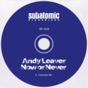 Andy Leaver - Now or Never