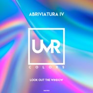 Abriviatura IV - Look Out the Window