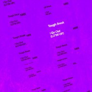 Tough Break, LO\'99 - I Go Out
