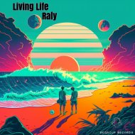 Raly - Living Life