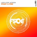 Lostly, Jetason - Start a Fire (Extended Mix)