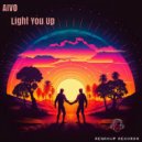AIVØ - Light You Up (Original Mix)