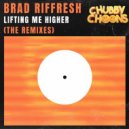 Brad Riffresh - Lifting me higher