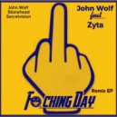 John Wolf, Zyta - F*cking Day (Stonehead Remix)