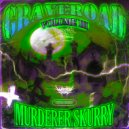 MURDERER SKURRY - FREAKIN PIMPIN ASS