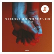Bird, Ante Perry, Flo MRZDK - Survivors