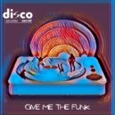 Disco Secret, Luca Laterza - Give Me The Funk