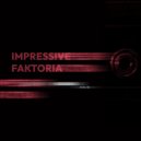 IMPRESSIVE FAKTORIA - Solid III (Original Mix)