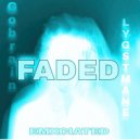 EMXCIATED & Gobrain & LYGSTMANE - FADED