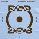 Ncient - Russian Phone Call (Original Mix)