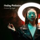 Lofi Meditation & Meditation Muse & Meditation Chakras - A Place to Belong