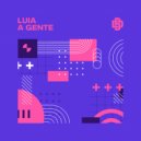 LUIA - A Gente (Original Mix)