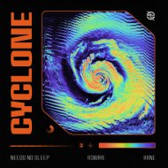 R3WIRE, Needs No Sleep, Kxne - Cyclone