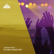 Jackson Frost - Future House Pop