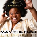 Afterman - May The Funk (JL & Afterman Extended Instrumental Mix)