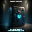 Alien Rave - Hidden Message (Original Mix)