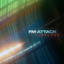 FM Attack - Timeless (Original Mix)