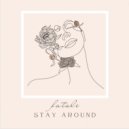 Fatali - Stay Around ()