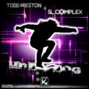 Todd Preston, SL Complex - Underdog (Extended)