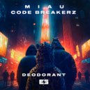 MIAU & CODE BREAKERZ - Deodorant