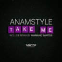AnAmStyle - Take Me (Original Mix)