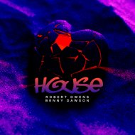 Benny Dawson & Robert Owens - House