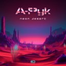 A-Pyk - Neon Desert (Original Mix)