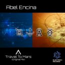 Abel Encina - Travel To Mars (Original Mix)