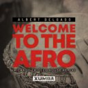 Albert Delgado - Welcome To The Afro