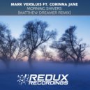 Mark Versluis feat. Corinna Jane - Morning Shivers (Mathew Dreamer Extended Dub Remix)