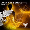 Andy Kay & EMULE - Mantra
