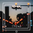 SLYFHER - I\'m Back (Original Mix)