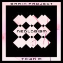 Brain Project - Town M (Original Mix)