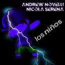 Andrew Novelli, Nicola Serena - Los Niños (Extended Mix)