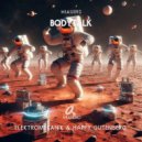 Elektromekanik & Happy Gutenberg - BodyTalk (Original Mix)
