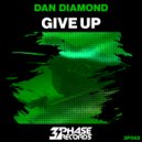 Dan Diamond - Give Up (Original Mix)