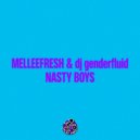 Melleefresh - Nasty Boys (dj genderfluid Remix)