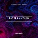 DEEPSONIQUA - Ravers Anthem (Original Mix)